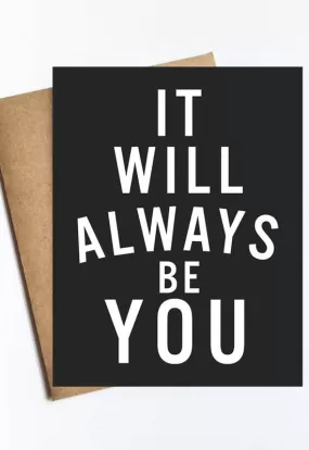 Always Be You Card